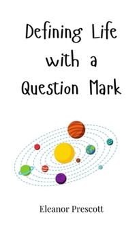 Hardcover Defining Life with a Question Mark Book