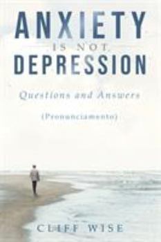 Paperback ANXIETY is not DEPRESSION: Questions and Answers Book