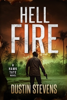 Hellfire: A Hawk Tate Novel - Book #4 of the Hawk Tate