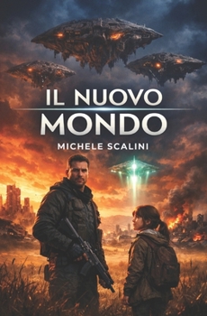 Il nuovo mondo (Contatti alieni) (Italian Edition)