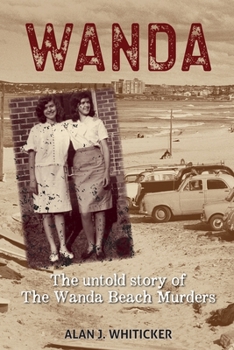 Paperback Wanda: The Untold Story of the Wanda Beach Murders Book