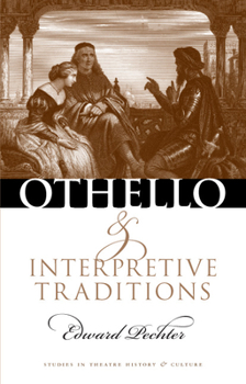 Paperback Othello and Interpretive Traditions Book