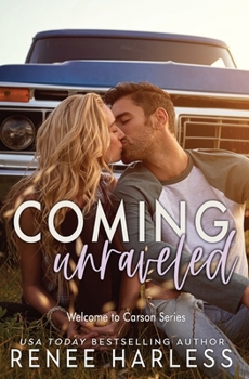 Coming Unraveled - Book #6 of the Welcome to Carson