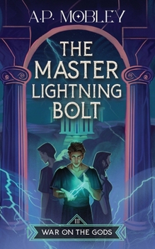 The Master Lightning Bolt - Book #3 of the War on the Gods