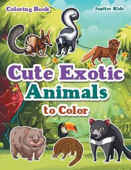 Paperback Cute Exotic Animals to Color Coloring Book