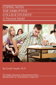 Paperback Coping with the Disruptive College Student: A Practical Model Book