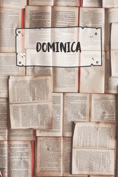 Dominica: Liniertes Reisetagebuch Notizbuch oder Reise Notizheft liniert - Reisen Journal für Männer und Frauen mit Linien (German Edition)