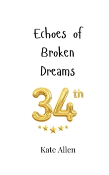 Paperback Echoes of Broken Dreams Book