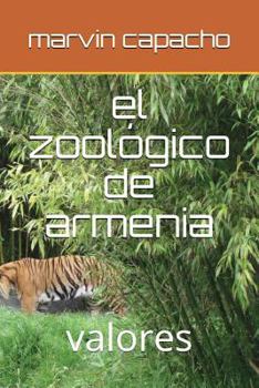 Paperback el zoológico de armenia: valores [Spanish] Book