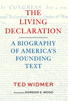 Hardcover The Living Declaration: A Biography of America's Founding Text Book