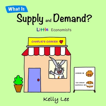 Paperback What Is Supply and Demand?: Fundamental elements of most economics principles Book