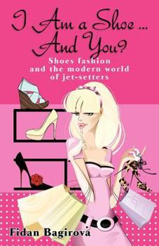 Paperback I Am a Shoe ... And You? Book