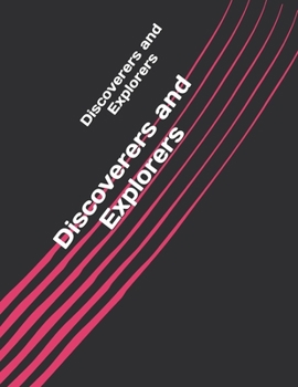 Discoverers and Explorers