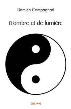 Paperback D'ombre et de lumière [French] Book
