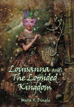 Hardcover Louisanna and the Lopsided Kingdom Book