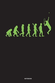 Tennis Evolution - Notebook: Für Tennis Spieler | Notizbuch Tagebuch ... | Tennisspieler bei Tennisspielen oder Tennis Turnieren (German Edition)