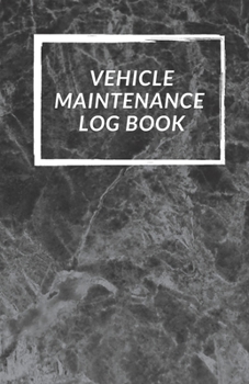 Paperback Vehicle Maintenance Log Book: Repairs And Maintenance Record Book for Cars, Trucks, Motorcycles and Other Vehicles with Parts List and Mileage Log Book