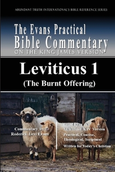 Paperback Leviticus 1 (The Burnt Offering): The Evans Practical Bible Commentary Book