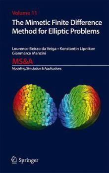 Hardcover The Mimetic Finite Difference Method for Elliptic Problems Book