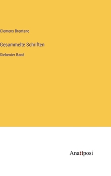 Hardcover Gesammelte Schriften: Siebenter Band [German] Book