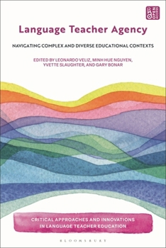 Paperback Language Teacher Agency: Navigating Complex and Diverse Educational Contexts Book