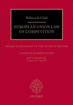 Paperback Bellamy & Child: European Union Law of Competition: Second Supplement to the Seventh Edition Book