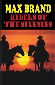 Paperback Riders of the Silences Illustrated Book