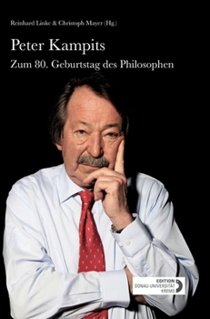 Hardcover Peter Kampits: Zum 80. Geburtstag des Philosophen [German] Book