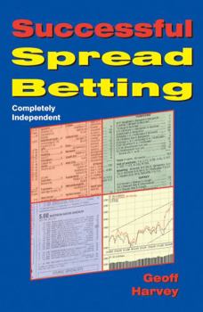 Paperback Successful Spread Betting: Completely Independent Book