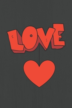 I Love You/ Valentine’s Day Gift Notebook: Diary, Journal, 6x9 inch, Blank 110 Lined Pages