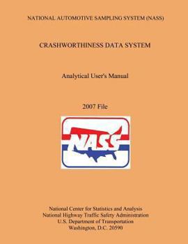 NATIONAL AUTOMOTIVE SAMPLING SYSTEM (NASS) CRASHWORTHINESS DATA SYSTEM Analytical User's Manual 2009 File