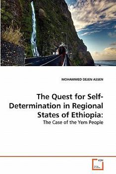 Paperback The Quest for Self-Determination in Regional States of Ethiopia Book