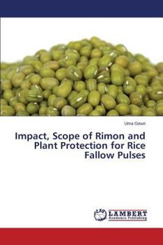 Paperback Impact, Scope of Rimon and Plant Protection for Rice Fallow Pulses Book