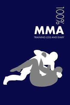 Paperback Mma Training Log and Diary: Training Journal for Mma - Notebook Book