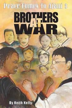 Paperback Peace Comes to Ajani 3: Brothers at War Book