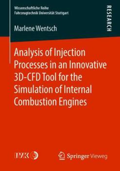 Paperback Analysis of Injection Processes in an Innovative 3d-Cfd Tool for the Simulation of Internal Combustion Engines Book