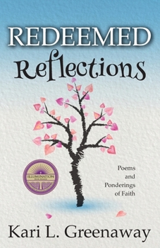 Paperback Redeemed Reflections: Poems and Ponderings of Faith Book