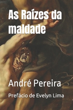 Paperback As Raízes da maldade [Portuguese] Book
