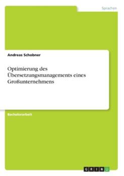 Paperback Optimierung des Übersetzungsmanagements eines Großunternehmens [German] Book