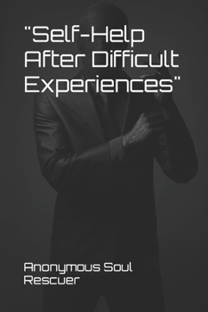 Paperback "Self-Help After Difficult Experiences" Book