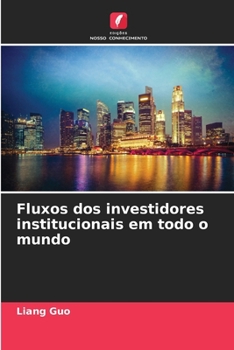 Paperback Fluxos dos investidores institucionais em todo o mundo [Portuguese] Book