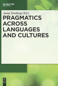Hardcover Pragmatics Across Languages and Cultures Book
