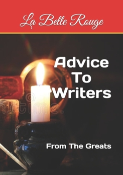 Paperback Advice To Writers: From The Greats Book