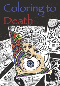 Paperback Coloring to Death: The End Book