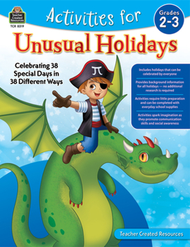 Paperback Activities for Unusual Holidays: Celebrating 38 Special Days in 38 Different Ways (Gr. 2-3) Book
