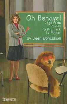 Paperback Oh Behave!: Dogs from Pavlov to Premack to Pinker Book