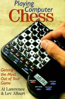 Paperback Playing Computer Chess: Getting the Most Out of Your Game Book