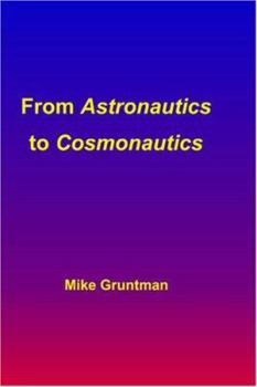 Paperback From Astronautics to Cosmonautics Book