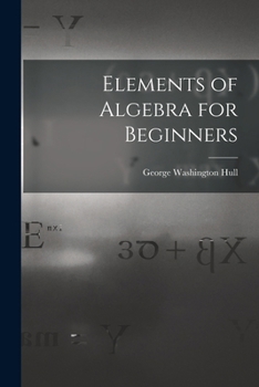 Paperback Elements of Algebra for Beginners Book