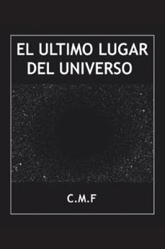 Hardcover El último lugar del universo [Spanish] Book
